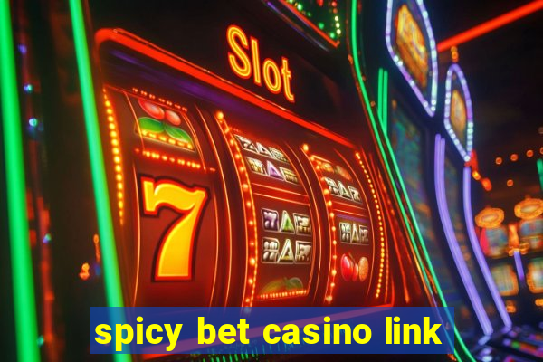 spicy bet casino link