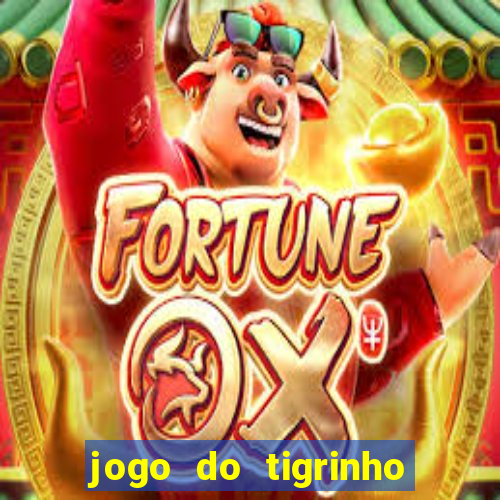 jogo do tigrinho apk dinheiro infinito