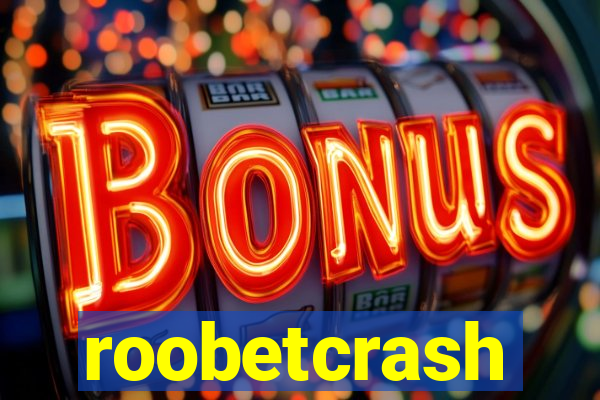 roobetcrash