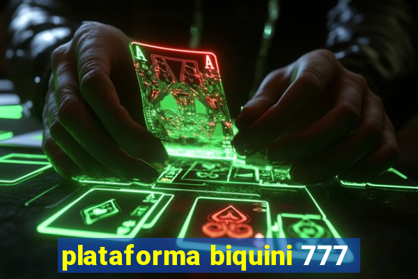 plataforma biquini 777