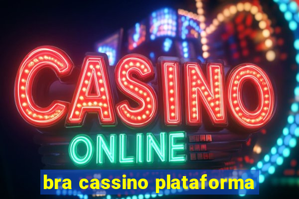 bra cassino plataforma