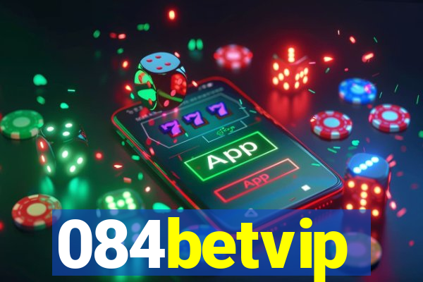 084betvip