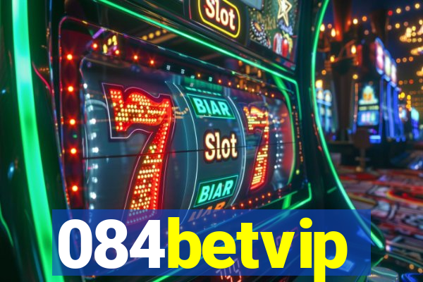 084betvip