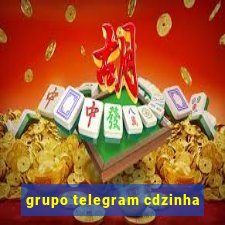 grupo telegram cdzinha