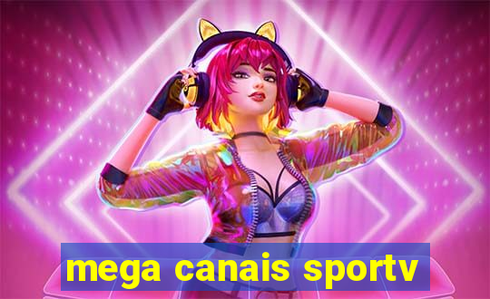 mega canais sportv