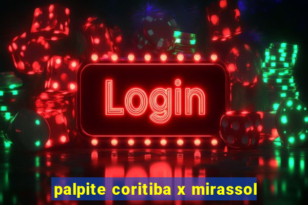 palpite coritiba x mirassol