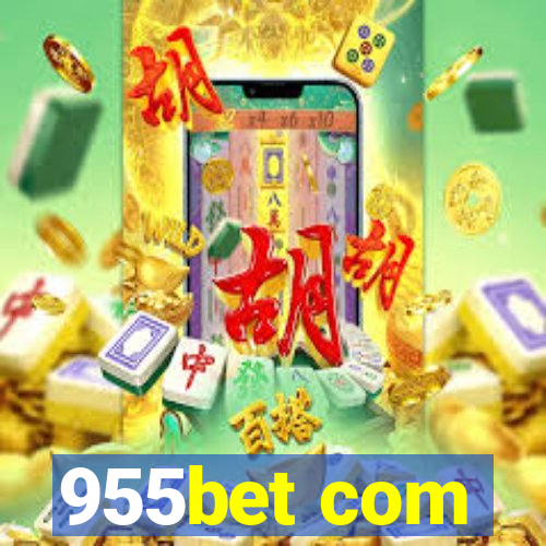 955bet com