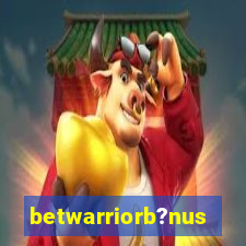 betwarriorb?nus