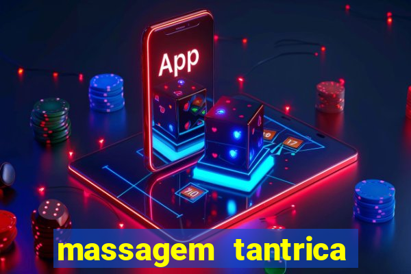 massagem tantrica em santos