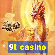 9t casino