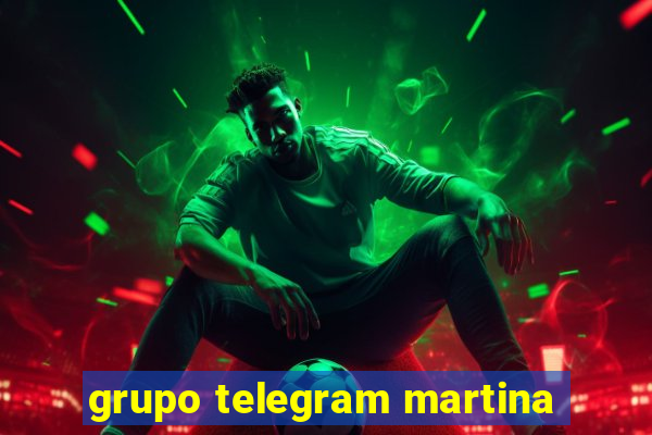 grupo telegram martina