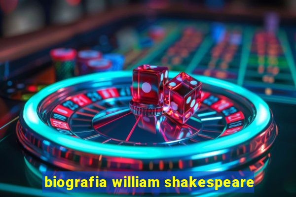 biografia william shakespeare