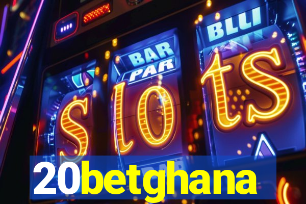 20betghana