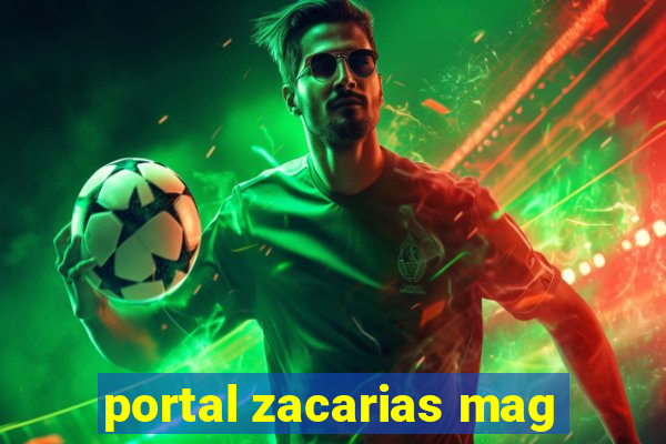 portal zacarias mag