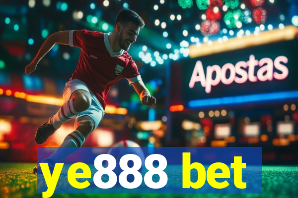 ye888 bet