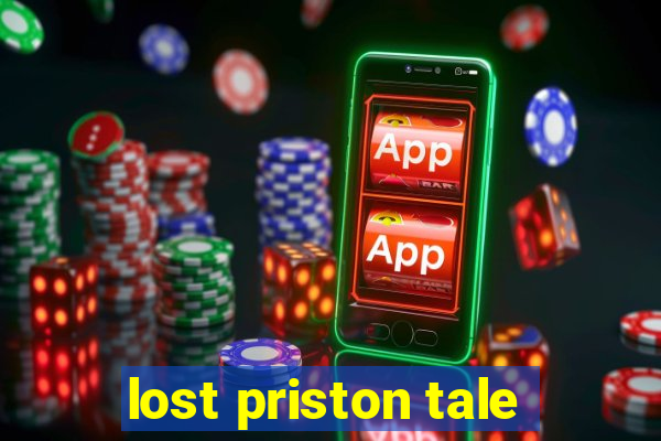 lost priston tale