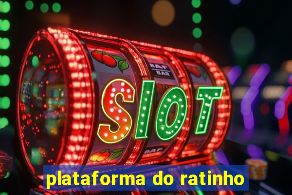 plataforma do ratinho