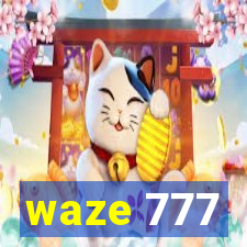 waze 777