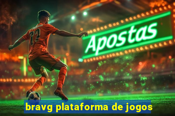 bravg plataforma de jogos