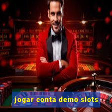 jogar conta demo slots