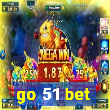 go 51 bet