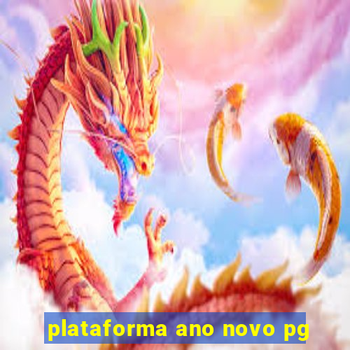 plataforma ano novo pg