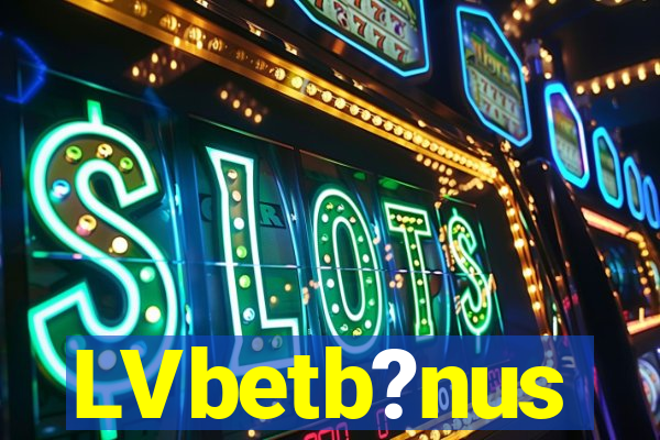 LVbetb?nus