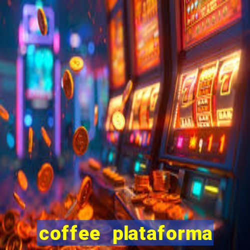 coffee plataforma de jogos