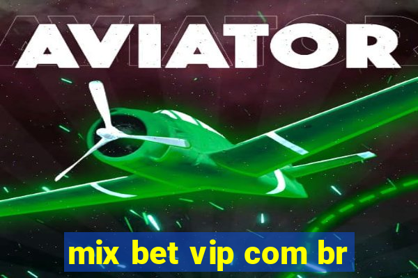 mix bet vip com br