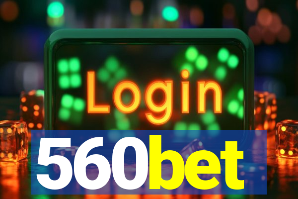 560bet