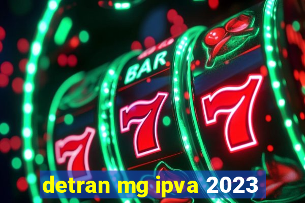 detran mg ipva 2023