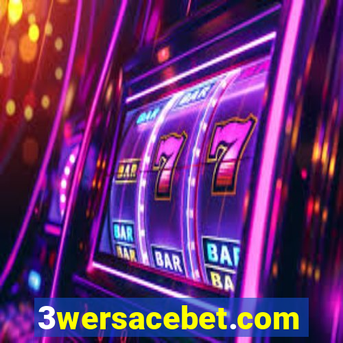 3wersacebet.com