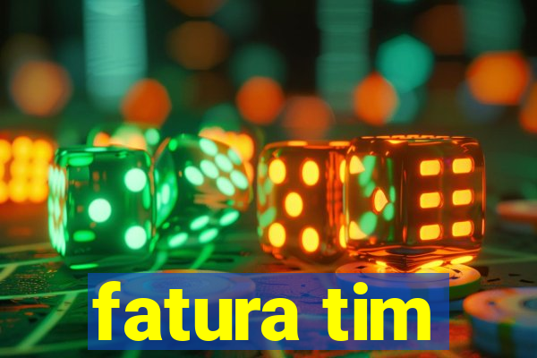 fatura tim