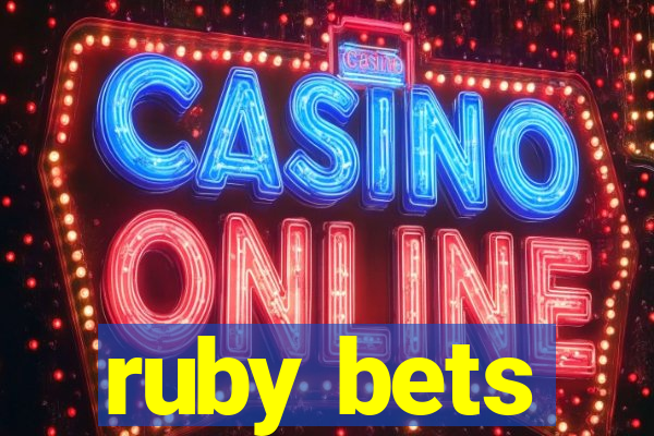 ruby bets