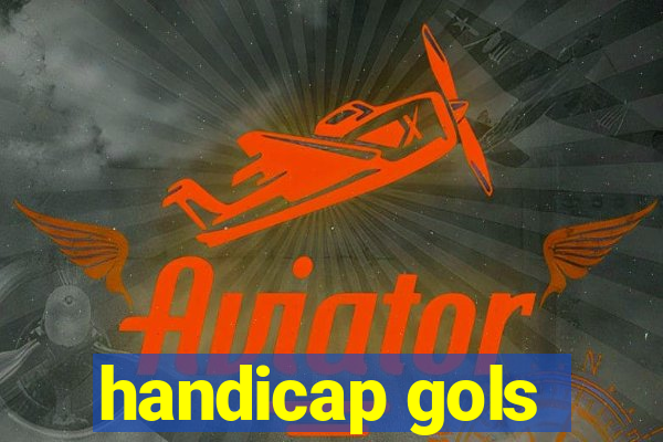 handicap gols