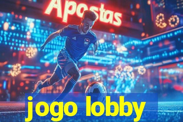 jogo lobby