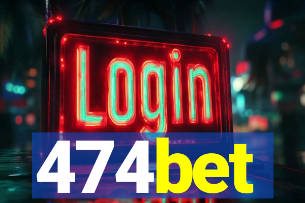 474bet