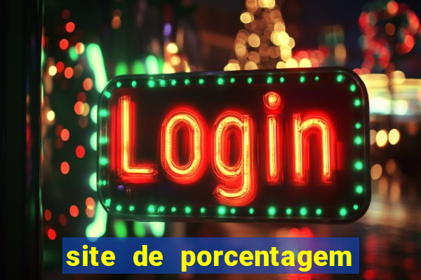 site de porcentagem slots pg