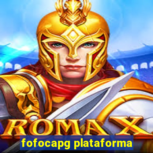 fofocapg plataforma