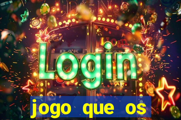 jogo que os famosos jogam para ganhar dinheiro