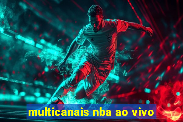 multicanais nba ao vivo