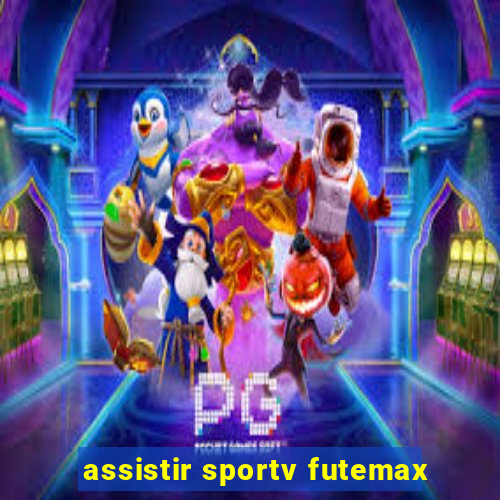 assistir sportv futemax