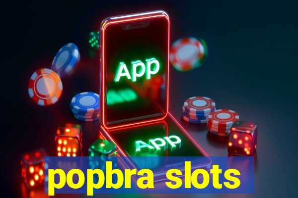 popbra slots