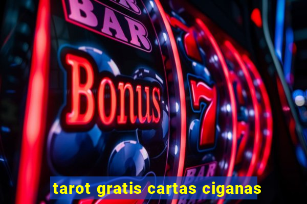 tarot gratis cartas ciganas