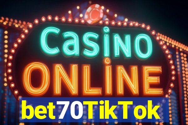 bet70TikTok