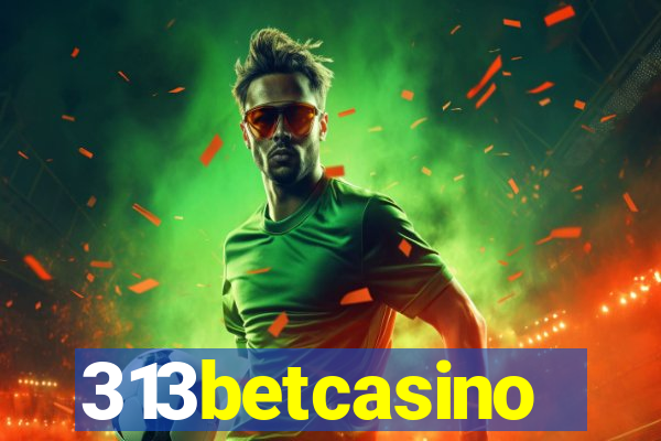 313betcasino