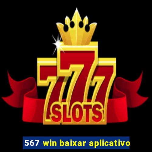 567 win baixar aplicativo