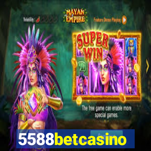 5588betcasino