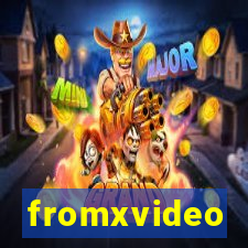 fromxvideo