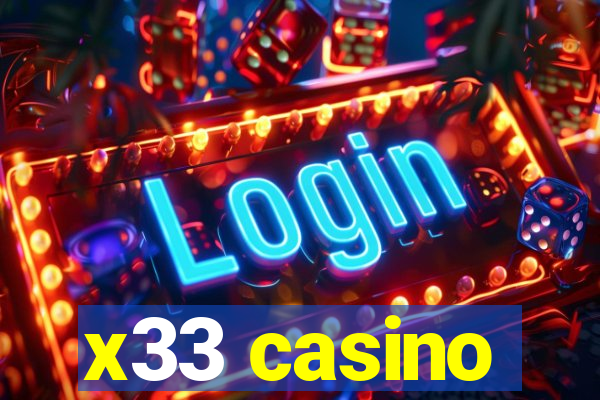 x33 casino